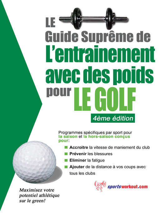 Title details for Le guide suprême de l'entrainement avec des poids pour le golf by Rob Price - Available